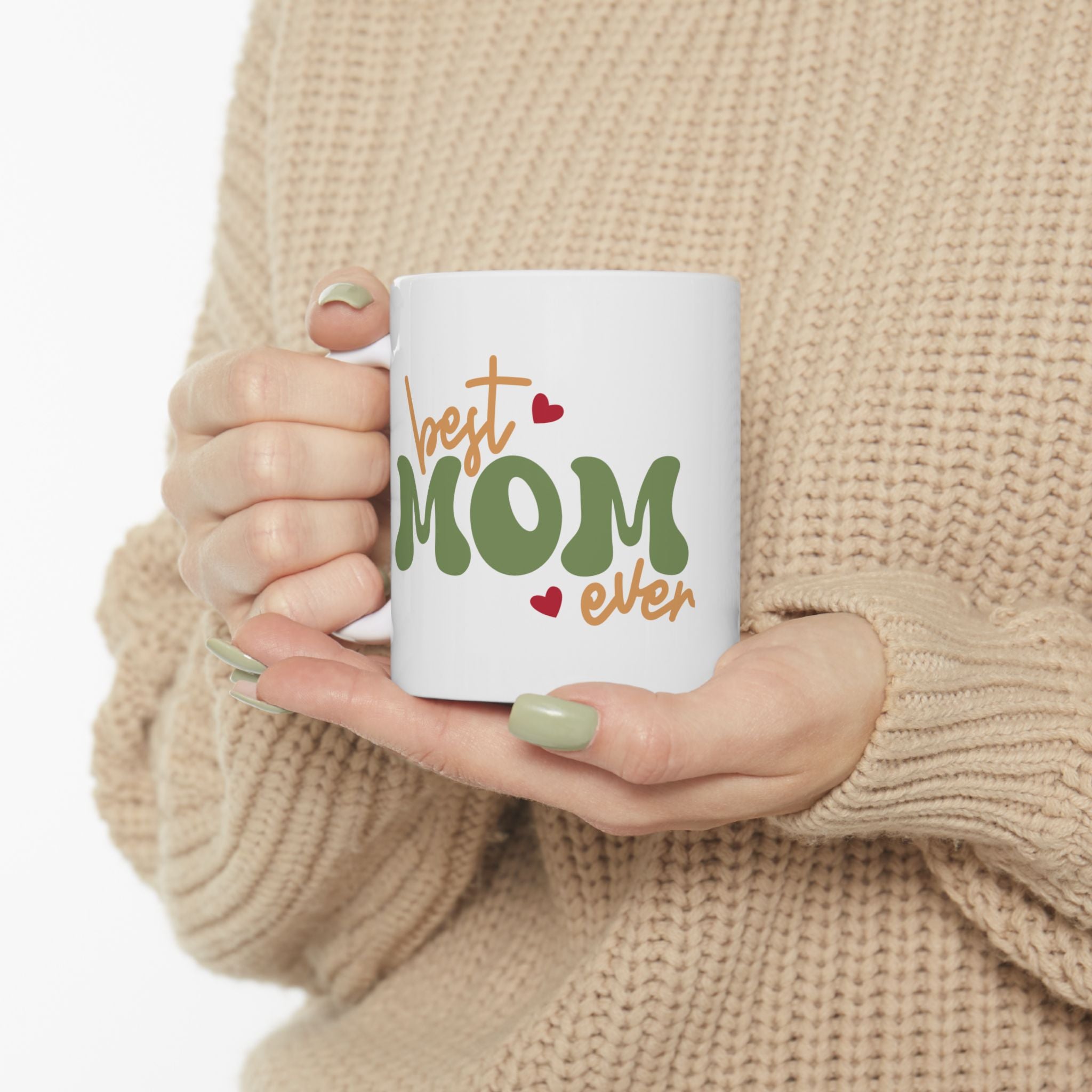 Mom Ever Ceramic Mug