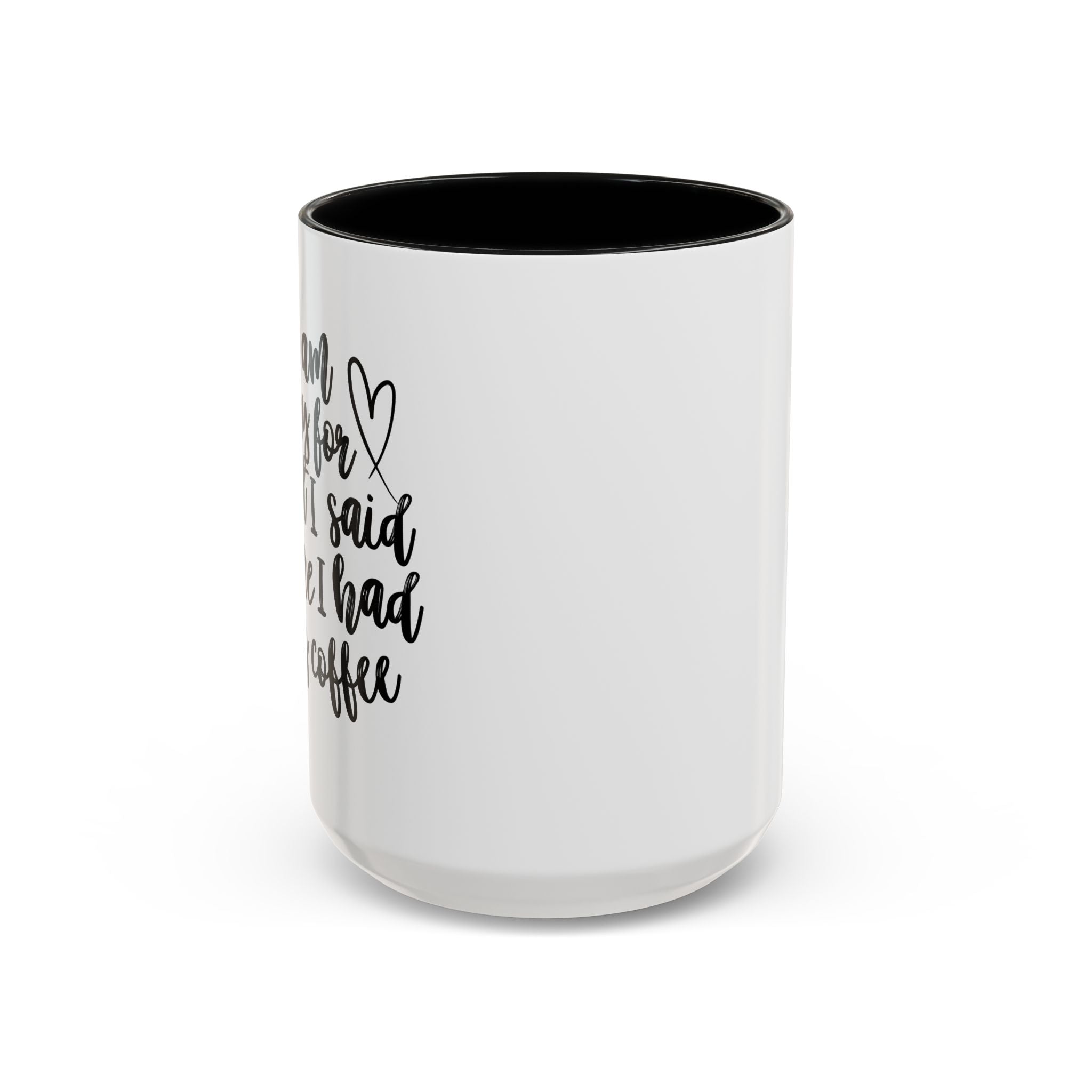 Thank You For Loving Me Coffee Mug