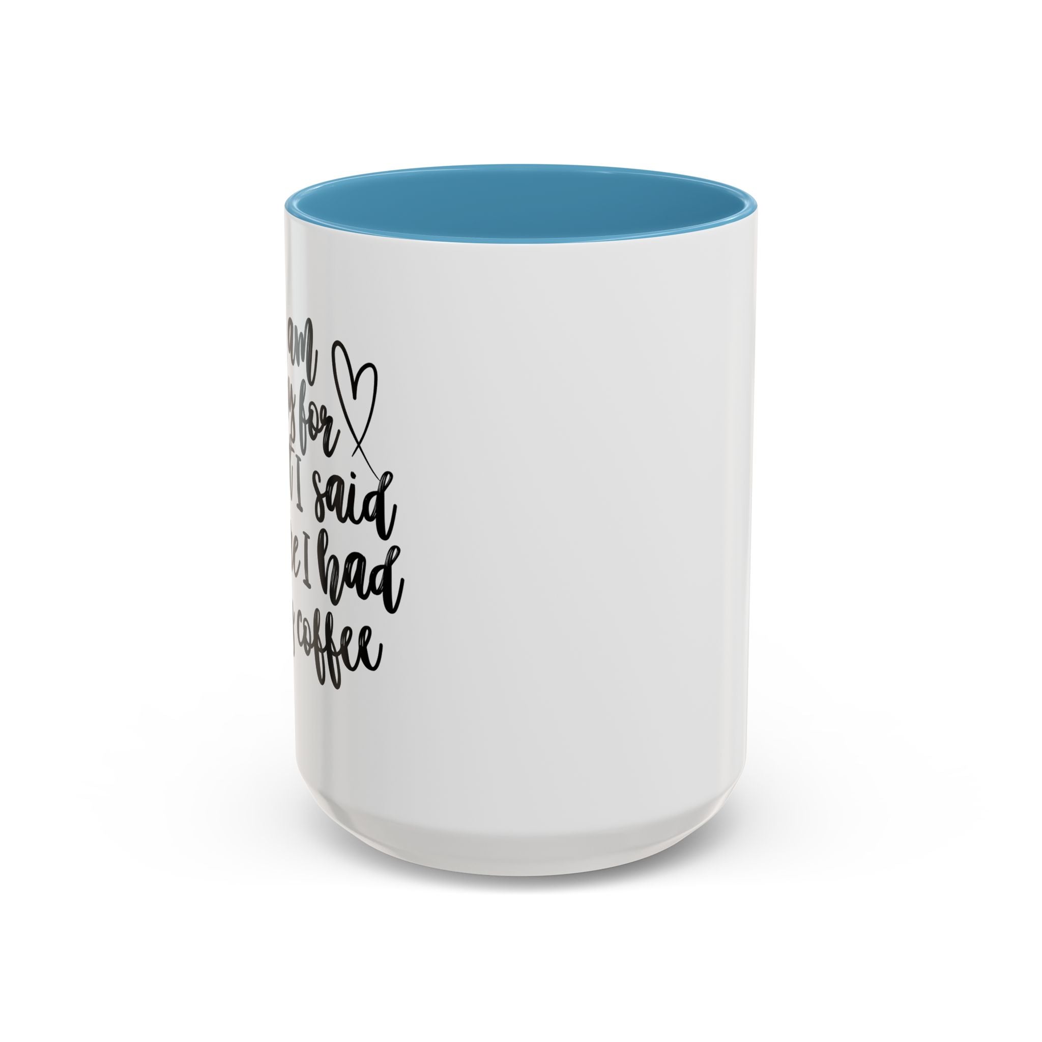 Thank You For Loving Me Coffee Mug